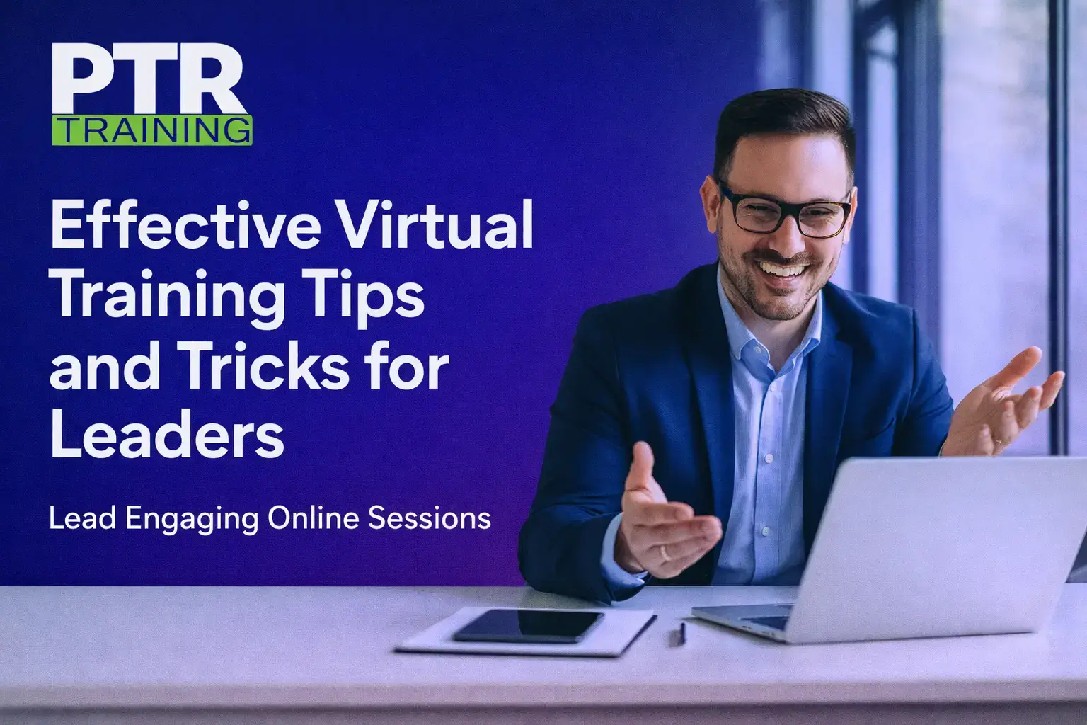 Effective Virtual Training Tips and Tricks for Leaders
