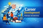 Career Development Strategies for Employees