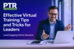 Effective Virtual Training Tips and Tricks for Leaders 13 Effective Virtual Training Tips and Tricks for Leaders
