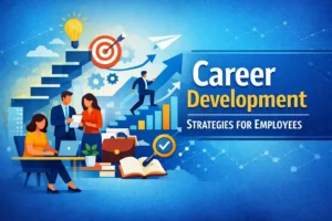 7 Effective Career Development Strategies for Employees 27 Career Development Strategies for Employees