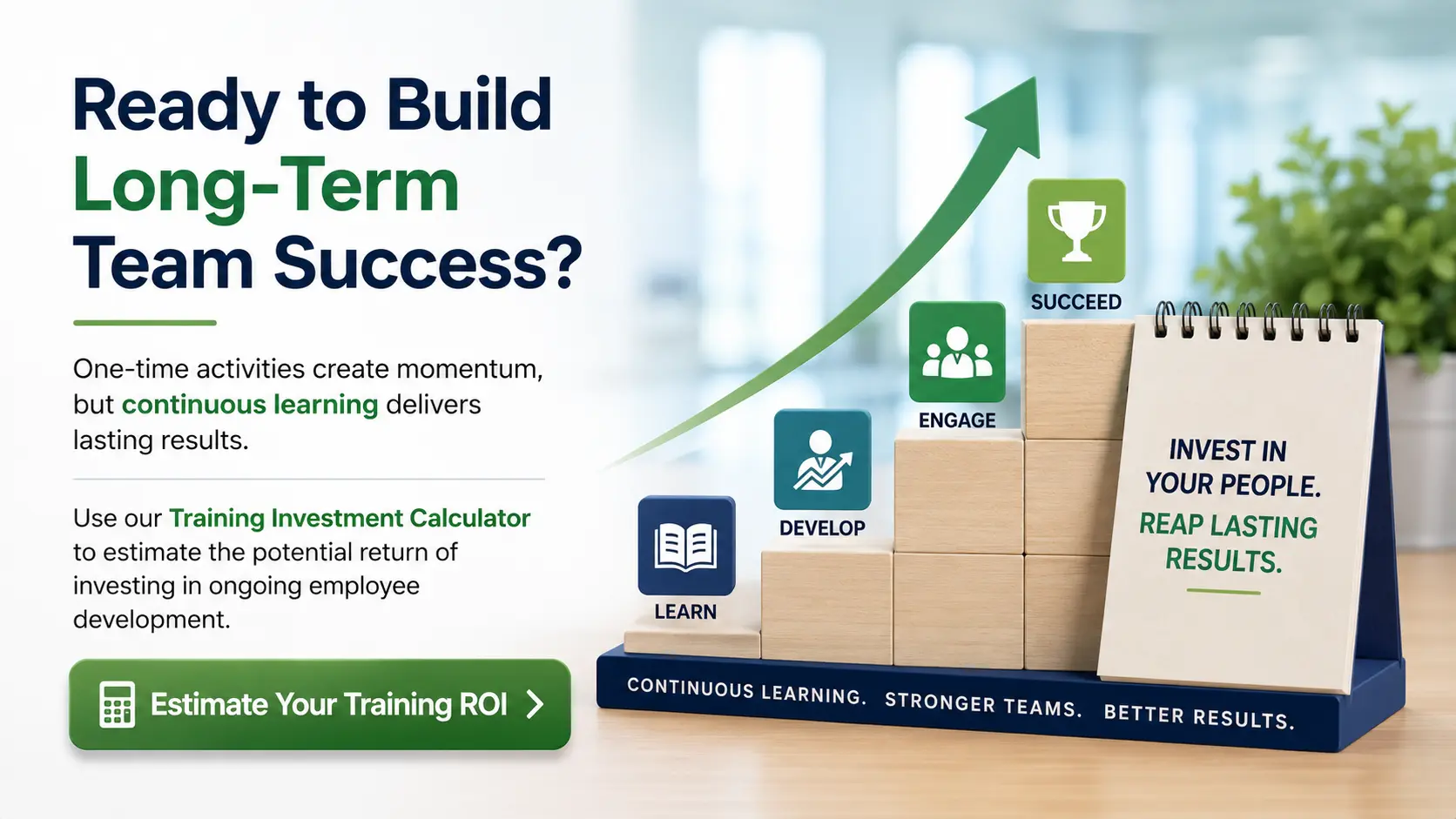 The Importance of Team Building in the Workplace 20 Estimate Your Training ROI