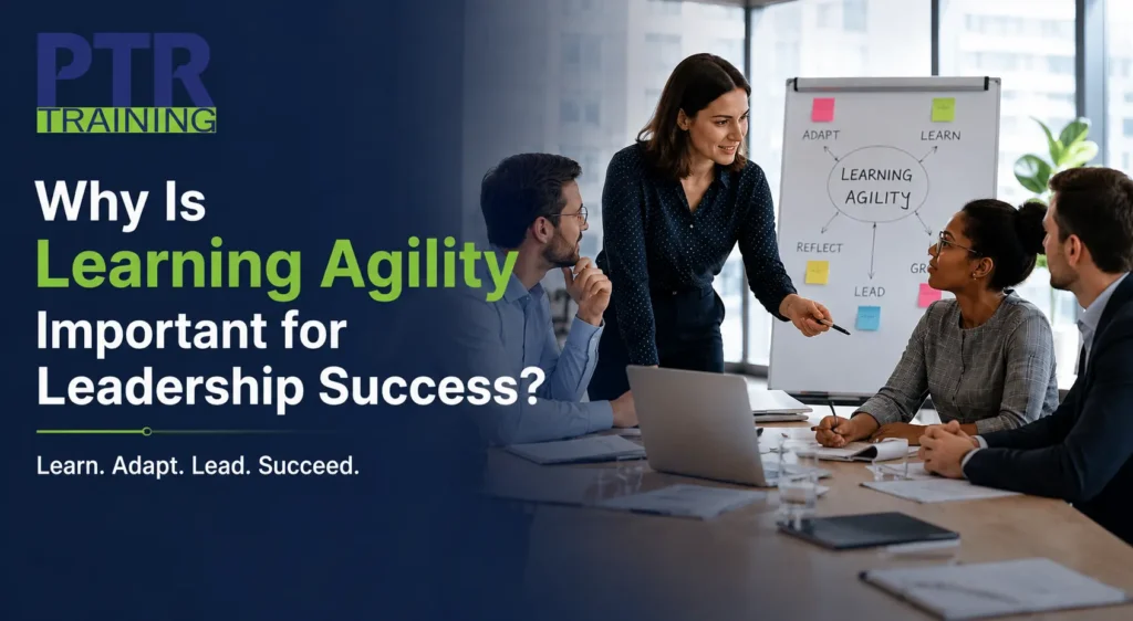 Why Is Learning Agility Important for Leadership Success? 46 Why Is Learning Agility Important for Leadership Success