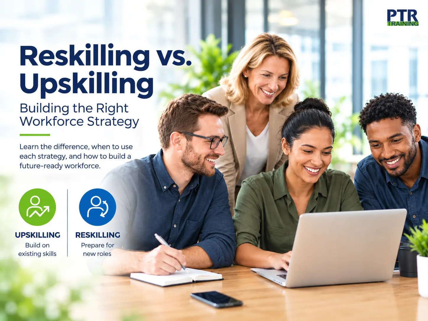 Reskilling vs. Upskilling: Building the Right Workforce Strategy 3 Reskilling vs Upskilling